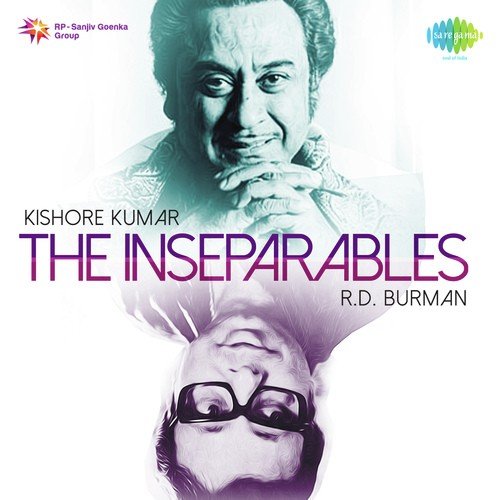 The Inseparables - Kishore Kumar and R.D. Burman Kishore Kumar MP3 Download